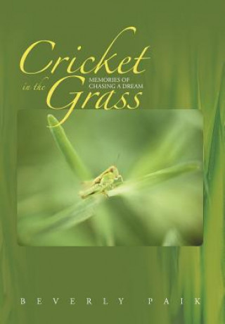 Kniha Cricket in the Grass Beverly Paik