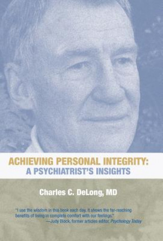 Könyv Achieving Personal Integrity Charles C DeLong MD