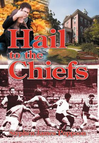 Könyv Hail to the Chiefs Stephen James Poppoon