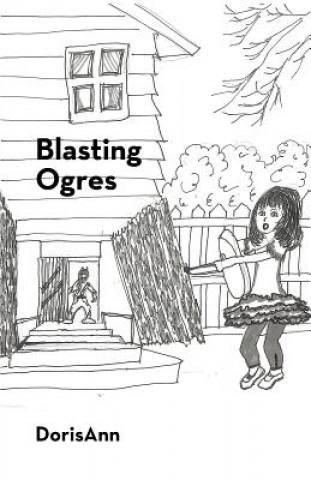 Kniha Blasting Ogres Dorisann