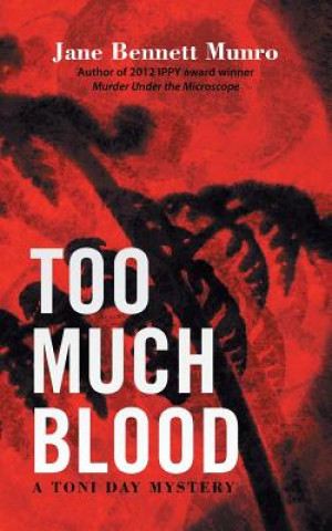 Książka Too Much Blood Jane Bennett Munro