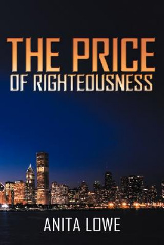 Knjiga Price of Righteousness Anita Lowe