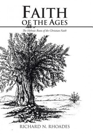 Knjiga Faith of the Ages Richard Rhoades