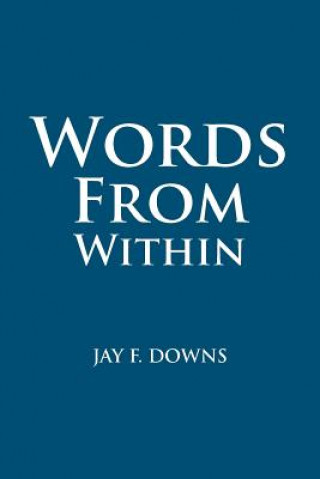 Carte Words from Within Jay F Downs