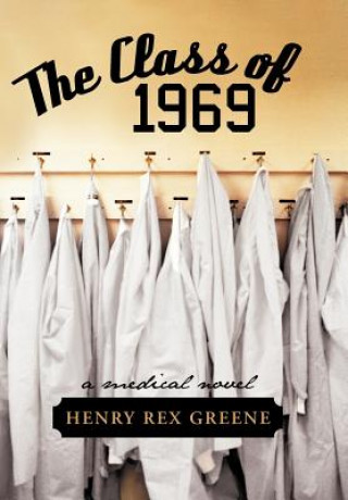Kniha Class of 1969 Henry Rex Greene