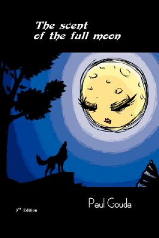 Knjiga scent of the full moon Paul Gouda