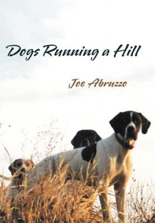 Carte Dogs Running a Hill Joe Abruzzo
