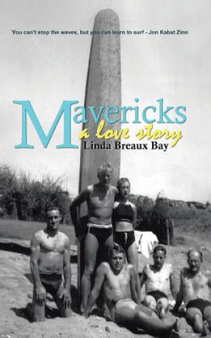 Buch Mavericks Linda Breaux Bay