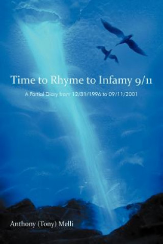 Carte Time to Rhyme to Infamy 9/11 Anthony (Tony) Melli