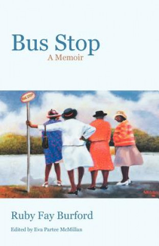 Knjiga Bus Stop Ruby Fay Burford