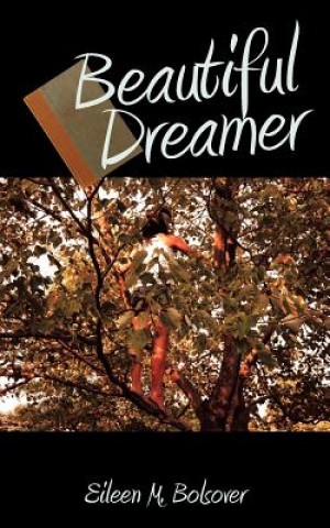 Book Beautiful Dreamer Eileen M Bolsover