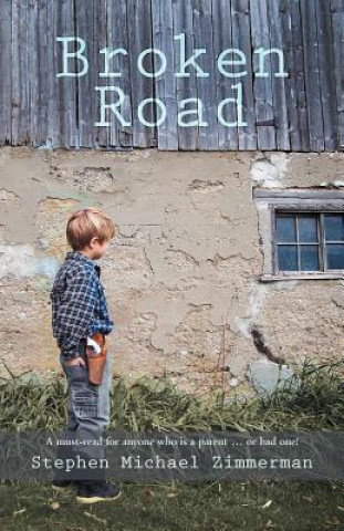 Книга Broken Road Stephen Michael Zimmerman