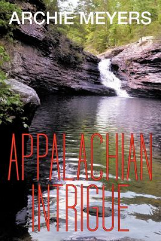 Könyv Appalachian Intrigue Archie Meyers