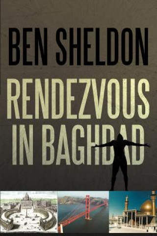 Kniha Rendezvous in Baghdad Ben Sheldon