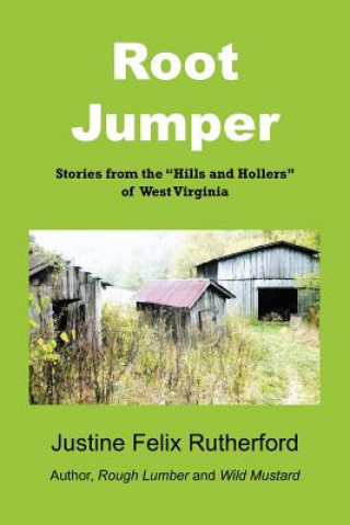 Könyv Root Jumper Justine Felix Rutherford