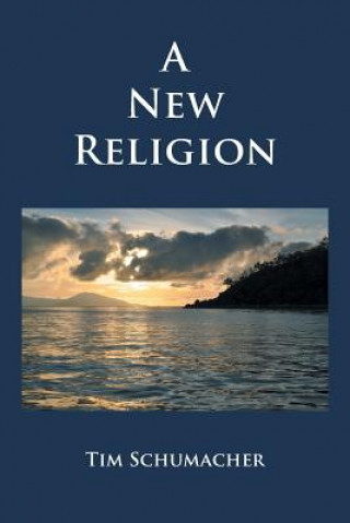 Kniha New Religion Tim Schumacher