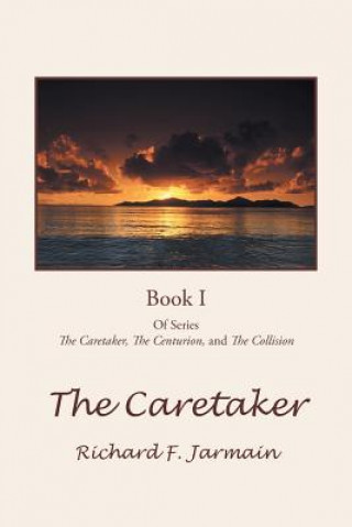 Kniha Caretaker Richard F Jarmain
