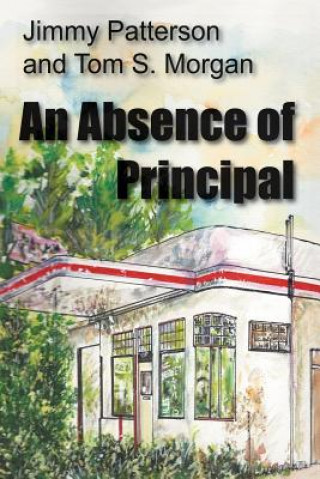 Buch Absence of Principal Tom S Morgan