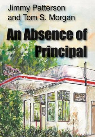 Buch Absence of Principal Tom S Morgan