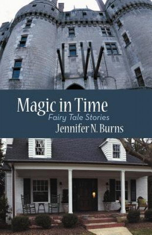 Könyv Magic in Time Jennifer N Burns