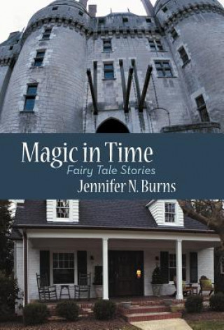 Книга Magic in Time Jennifer N Burns