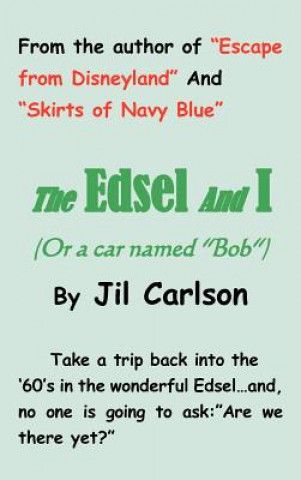 Knjiga Edsel and I Jil Carlson