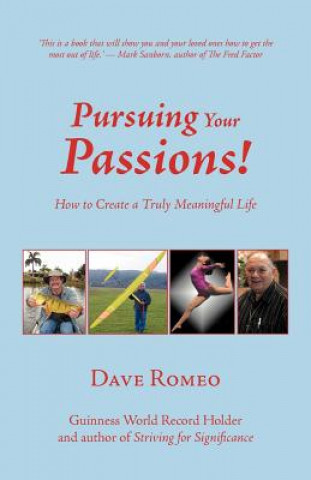 Book Pursuing Your Passions! Dave Romeo