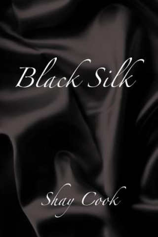 Książka Black Silk Shay Cook