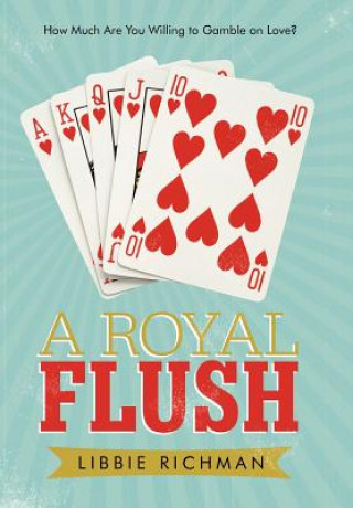 Knjiga Royal Flush Libbie Richman