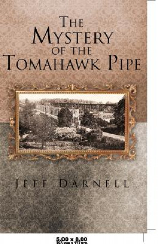 Carte Mystery of the Tomahawk Pipe Jeff Darnell