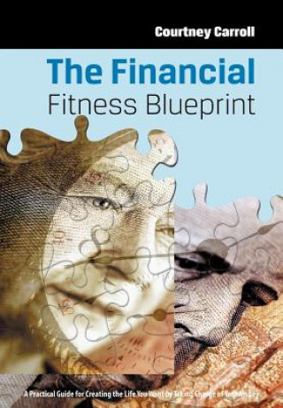 Könyv Financial Fitness Blueprint Courtney Carroll