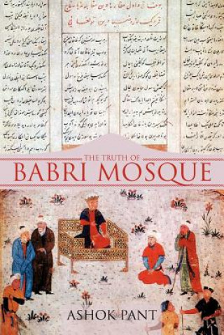 Книга Truth of Babri Mosque Ashok Pant