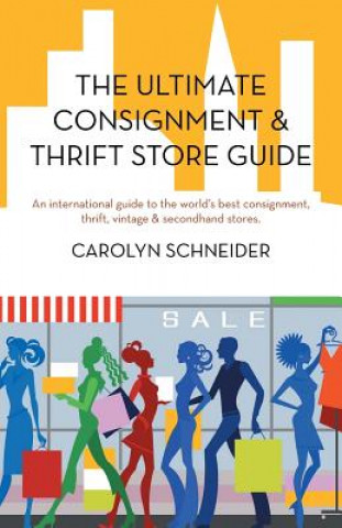 Buch Ultimate Consignment & Thrift Store Guide Carolyn Schneider