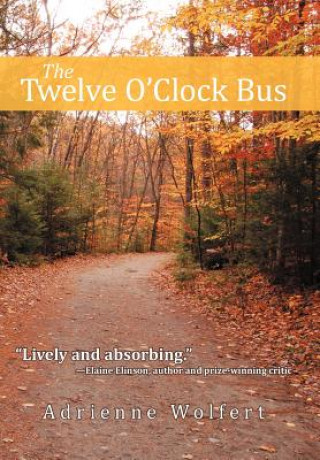 Knjiga Twelve O'Clock Bus Adrienne Wolfert