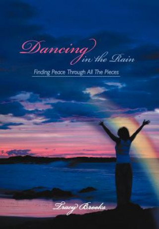Книга Dancing in the Rain Tracy Brooks