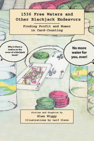Book 1536 Free Waters and Other Blackjack Endeavors Glen Wiggy