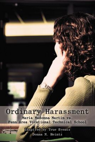 Knjiga Ordinary Harassment Donna M Heintz