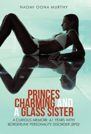 Libro Princes Charming and a Glass Sister Naomi Oona Murthy