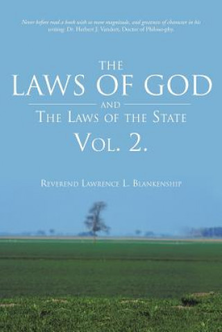 Carte Laws of God and the Laws of the State Vol. 2. Reverend Lawrence L Blankenship
