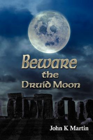 Carte Beware the Druid Moon John Kenneth Martin