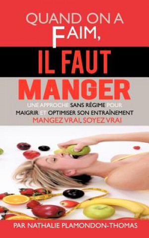 Knjiga Quand on a Faim Nathalie Plamondon-Thomas