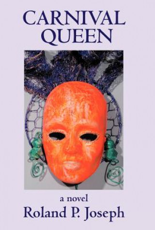 Книга Carnival Queen Roland P Joseph