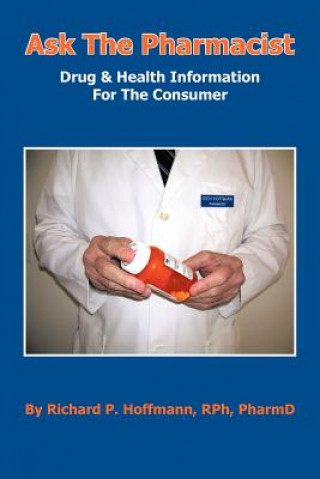 Boek Ask The Pharmacist Richard P Hoffmann Rph Pharmd