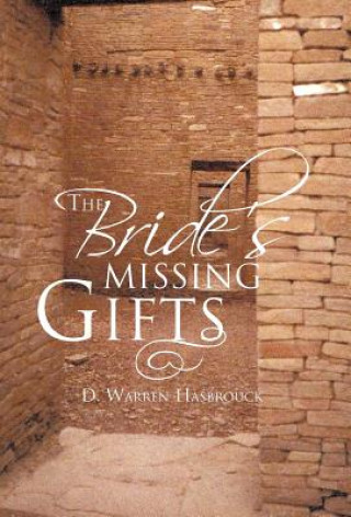 Könyv Bride's Missing Gifts D Warren Hasbrouck