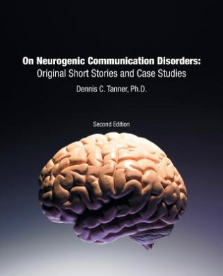 Книга On Neurogenic Communication Disorders Dennis C Tanner Ph D