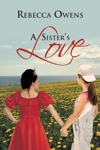 Könyv Sister's Love Rebecca Owens