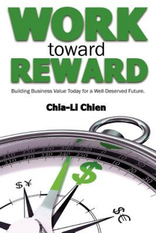 Книга Work Toward Reward Chia-Li Chien