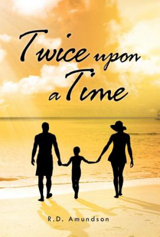 Kniha Twice Upon a Time R D Amundson