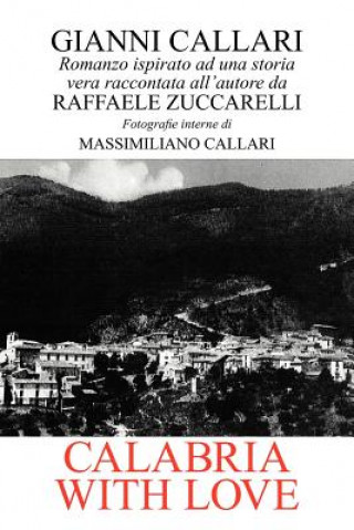 Könyv Calabria with Love Gianni Callari