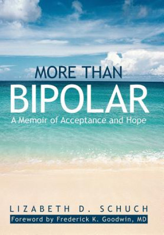 Kniha More Than Bipolar Lizabeth D Schuch